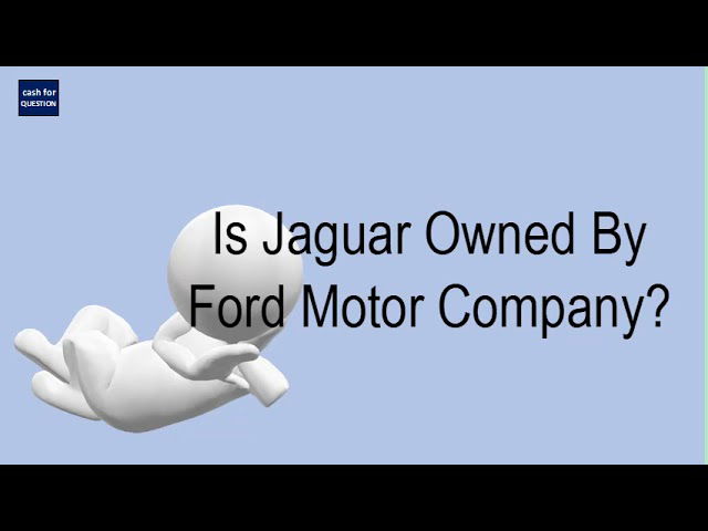 More information about "Video: Is Jaguar Owned By Ford Motor Company?"